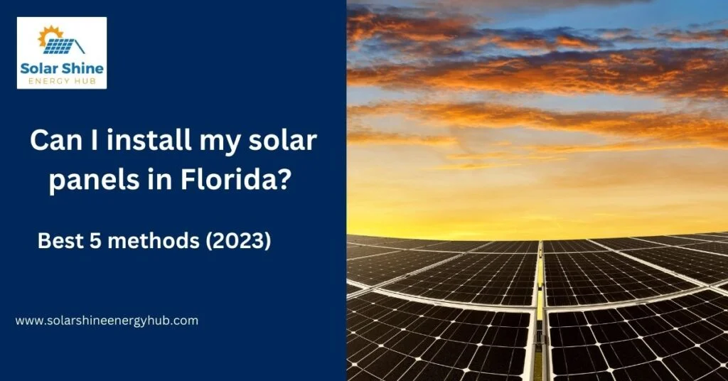 Can I install my solar panels in Florida