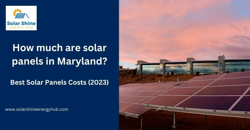 How much are solar panels in Maryland