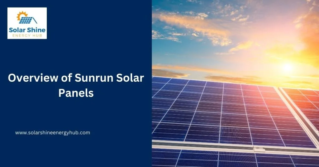 Overview of Sunrun Solar Panels