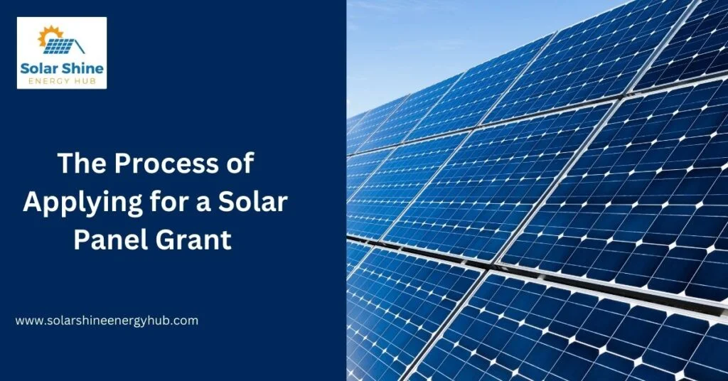 The Process of Applying for a Solar Panel Grant