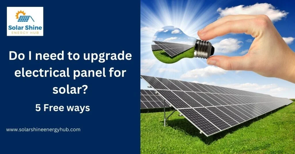 Do I need to upgrade electrical panel for solar