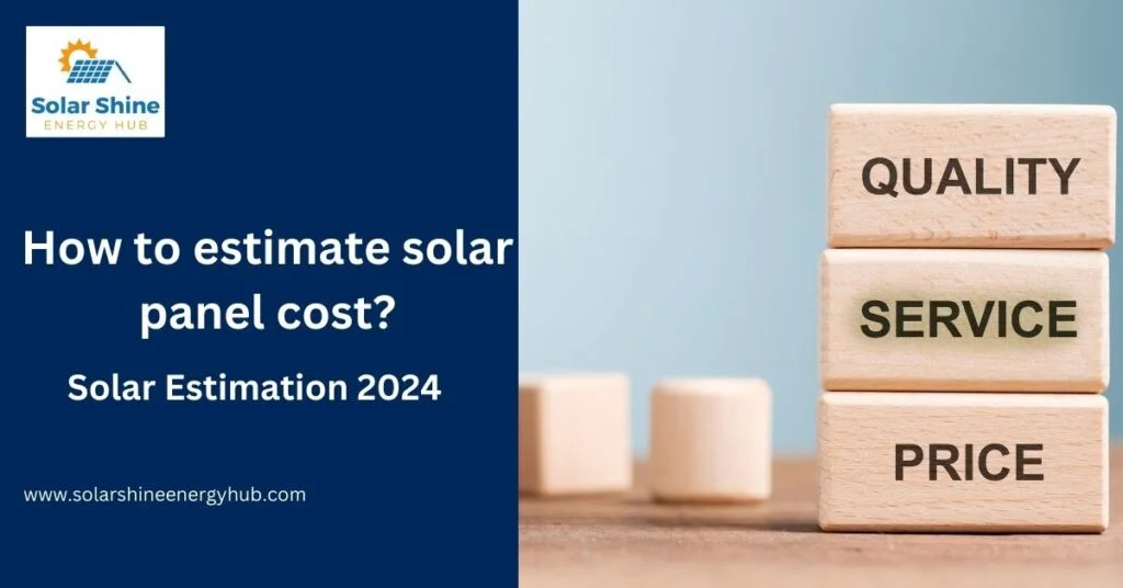 How to estimate solar panel cost