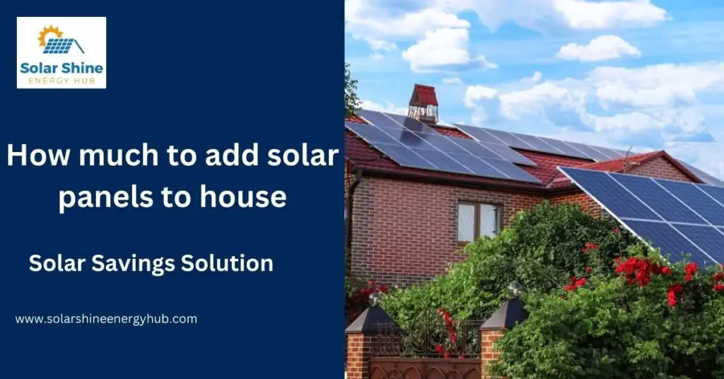 How much to add solar panels to house