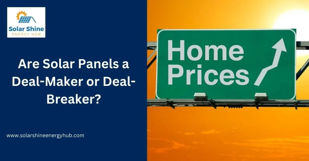 Are Solar Panels a Deal-Maker or Deal-Breaker?